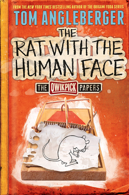The Rat with the Human Face: The Qwikpick Papers - Angleberger, Tom