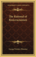 The Rational of Rosicrucianism