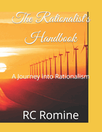 The Rationalist's Handbook: Being a Human Being in an Intelligent Animal World