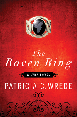 The Raven Ring - Wrede, Patricia C.