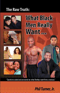 The Raw Truth: What Black Men Really Want...