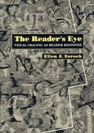 The Reader's Eye: Visual Imaging as Reader Response