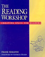 The Reading Workshop: Creating Space for Readers