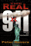 The Real 911: Truth and Testimony