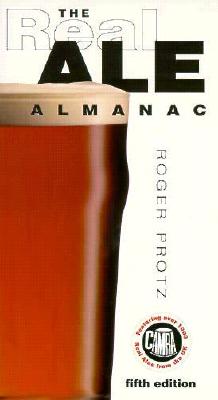 The Real Ale Almanac - Protz, Roger