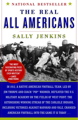 The Real All Americans: The Team That Changed a Game, a People, a Nation - Jenkins, Sally