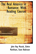 The Real America in Romance: With Reading Courses