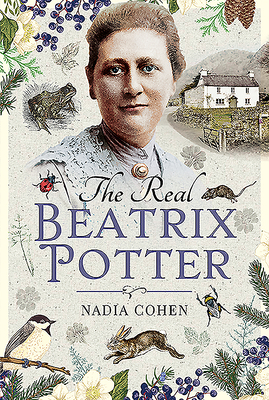The Real Beatrix Potter - Cohen, Nadia
