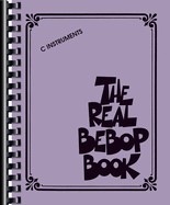 The Real Bebop Book: C Edition