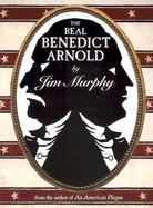 The Real Benedict Arnold - Murphy, Jim