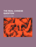 The real Chinese question - Holcombe, Chester