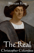 The Real Christopher Columbus