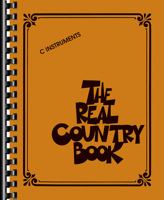 The Real Country Book: C Instruments - Hal Leonard Corp