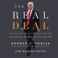 The Real Deal: My Decade Fighting Battles and Winning Wars with Trump