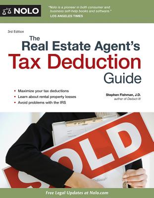 The Real Estate Agent's Tax Deduction Guide - Fishman, Stephen