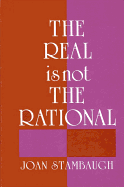 The Real Is Not the Rational