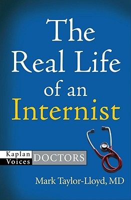 The Real Life of an Internist - Tyler-Lloyd, Mark