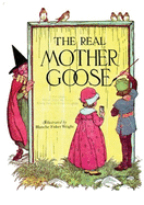 The Real Mother Goose Blanche Fisher Wright: illustrated 1916