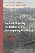 The Real of Reality: The Realist Turn in Contemporary Film Theory