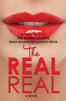The Real Real - McLaughlin, Emma, and Kraus, Nicola