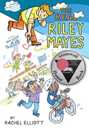 The Real Riley Mayes: A Graphic Novel