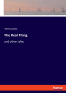 The Real Thing: and other tales