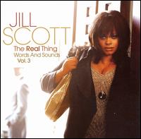 The Real Thing: Words and Sounds, Vol. 3 - Jill Scott