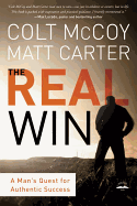 The Real Win: A Man's Quest for Authentic Success