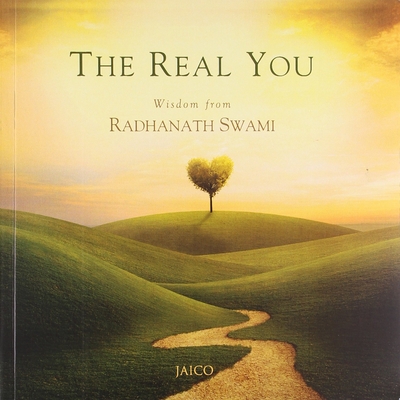 The Real You - Radhanath, Swami