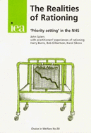 The Realities of Rationing: 'Priority Setting' in the NHS - Spiers, John, and etc.