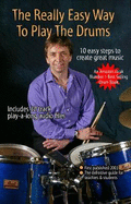 The Really Easy Way to Play the Drums