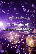 The Realm of Science and Magic