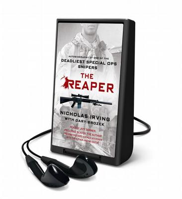 The Reaper: Autobiography of One of the Deadliest Special Ops Snipers - Brozek, Gary, and Irving, Nicholas, and Gurner, Jeff (Read by)