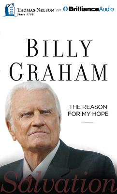 The Reason for My Hope: Salvation - Graham, Billy, and Cresswell, Tommy (Read by)