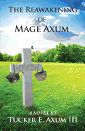 The Reawakening of Mage Axum