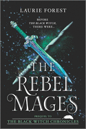 The Rebel Mages: A 2-In-1 Collection