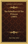 The Rebellion of the Princess (1903)