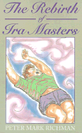 The Rebirth of Ira Masters
