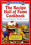 The Recipe Hall of Fame Cookbook: Winning Recipes from Hometown America