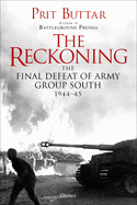 The Reckoning: The Defeat of Army Group South, 1944