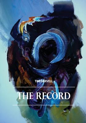 The Record: Fundraising Book For Bowel Cancer UK - Darvell, Tim, and Rubery, Joanna (Editor), and Smith, Kelly (Editor)
