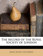 The record of the Royal Society of London