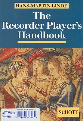 The Recorder Player's Handbook: Revised Edition - Linde, Hans-Martin (Composer)