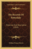 The Records of Patterdale: Historical and Descriptive (1903)