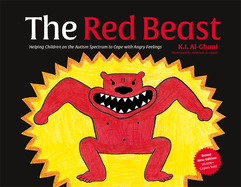 The Red Beast: Helping Children on the Autism Spectrum to Cope with Angry Feelings