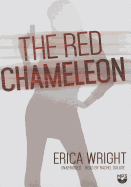 The Red Chameleon - Wright, Erica, and Dulude, Rachel (Read by)