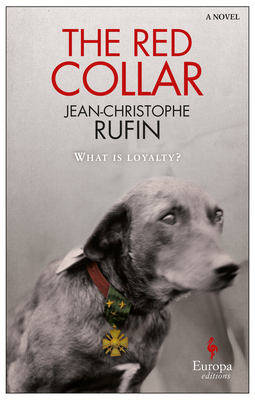 The Red Collar - Rufin, Jean-Christophe, and Hunter, Adriana (Translated by)