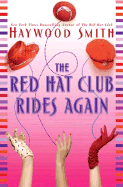 The Red Hat Club Rides Again - Smith, Haywood