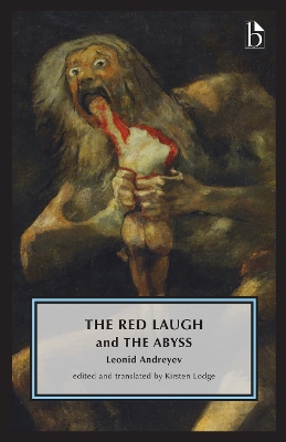 The Red Laugh and the Abyss - Andreyev, Leonid, and Lodge, Kirsten (Translated by)