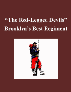 'The Red-Legged Devils' - Brooklyn's Best Regiment - Usmc Command and Staff College